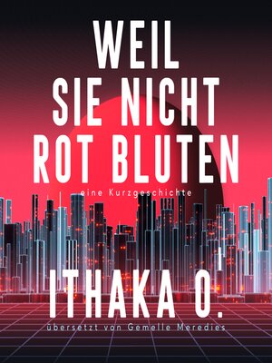 cover image of Weil sie nicht rot bluten
